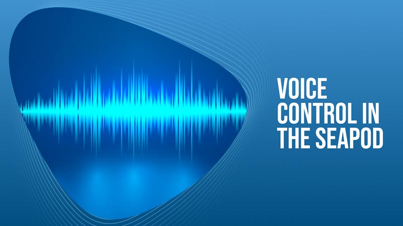 Voice Control In The SeaPod