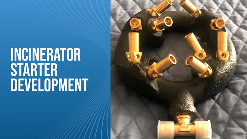 Incinerator Starter Development