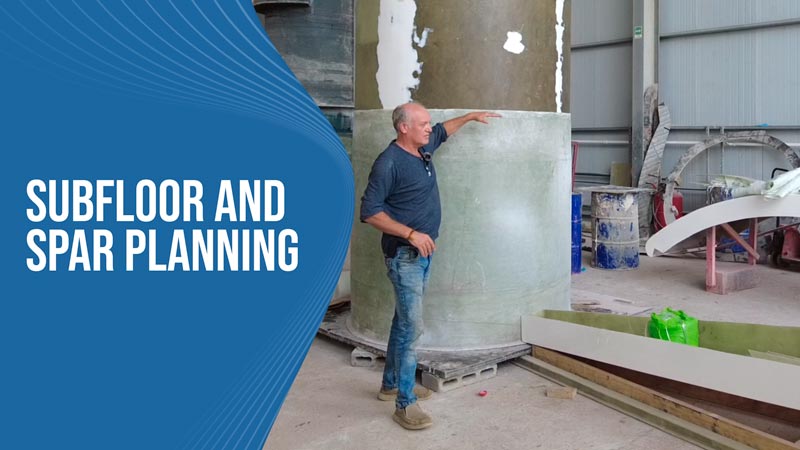 Subfloor & Spar Planning