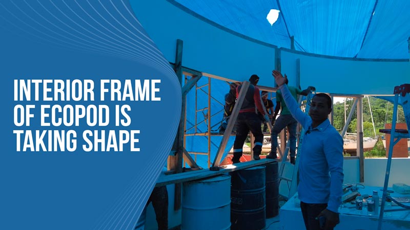 Interior Frame of EcoPod is taking shape
