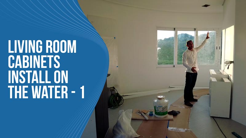 Living Room Cabinets Install on the water – 1