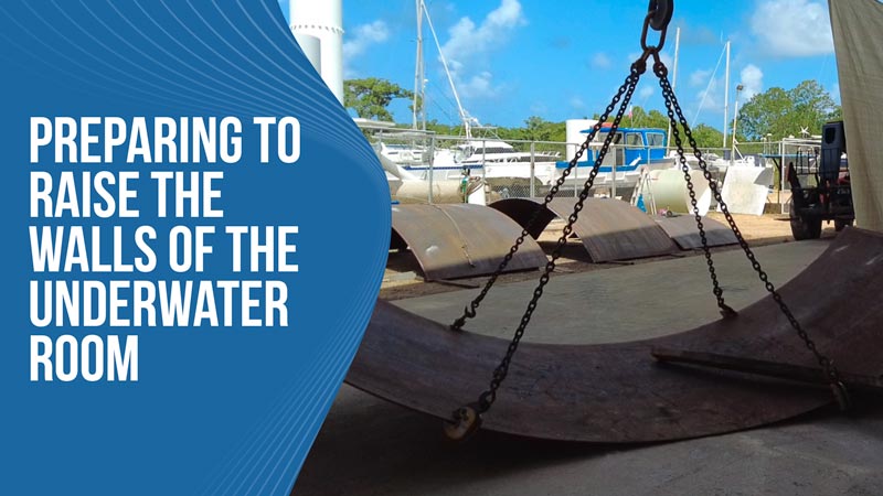 Preparing to raise the walls of the underwater room