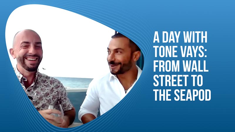 A Day with Tone Vays: From Wall Street to the SeaPod