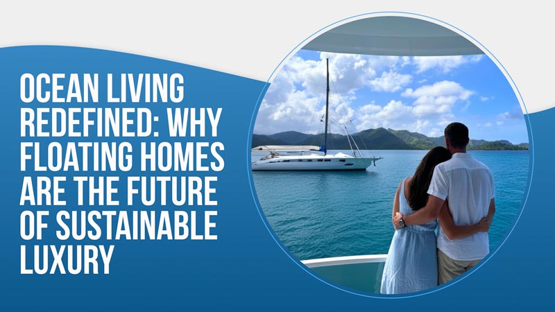 Ocean Living Redefined